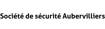 Société de sécurité Aubervilliers